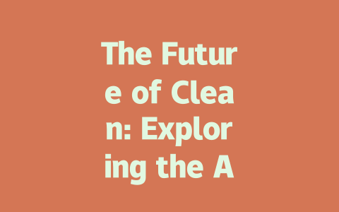 The Future of Clean: Exploring the AI Robot Vacuum Revolution