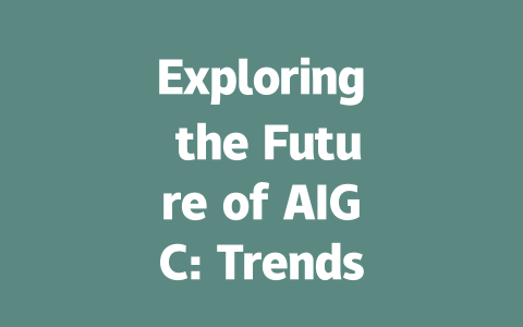 Exploring the Future of AIGC: Trends and Innovations Shaping Industries