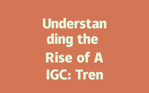 Understanding the Rise of AIGC: Trends and Transformations in AI Content