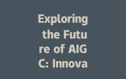 Exploring the Future of AIGC: Innovations and Industry Impact