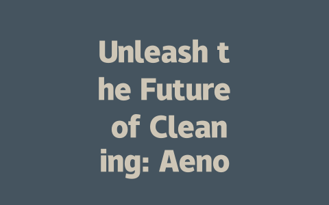 Unleash the Future of Cleaning: Aeno Robot Vacuum Cleaner RC3S Review