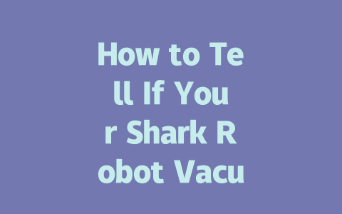 How to Tell If Your Shark Robot Vacuum is Charging Properly-AIGC