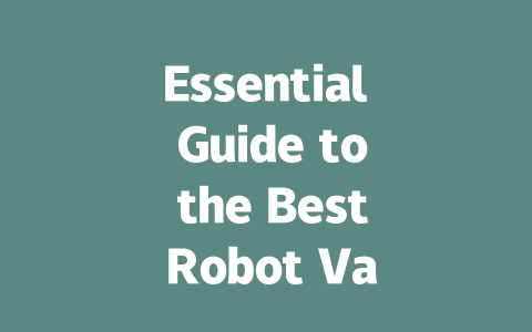 Essential Guide to the Best Robot Vacuums: Reviews and Insights